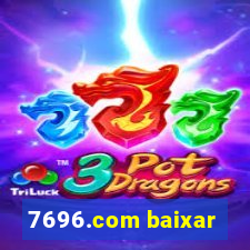 7696.com baixar